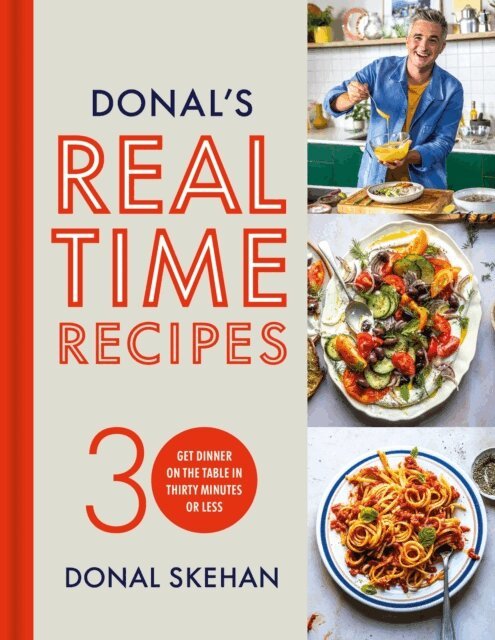 Donal Skehan - Donal's Real Time Recipes, E-bok