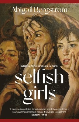 Selfish Girls by Abigail Bergstrom