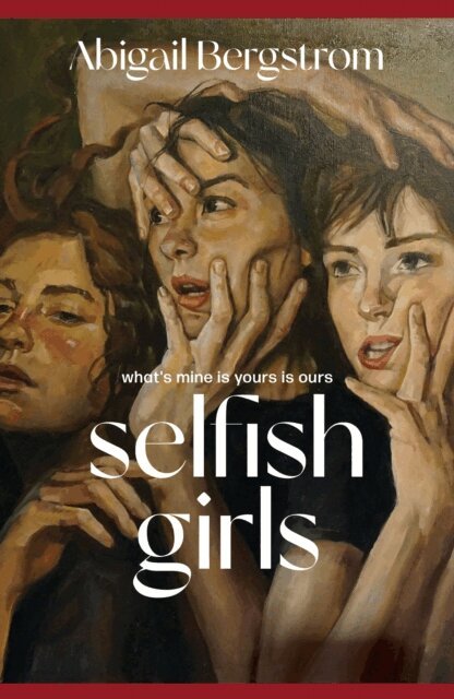 Abigail Bergstrom - Selfish Girls, E-bok. Tillgänglighet: Lägg i varukorg