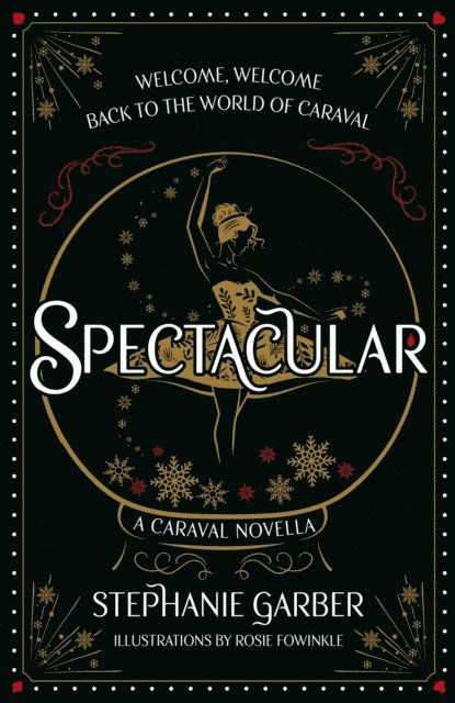 Stephanie Garber - Spectacular, E-bok