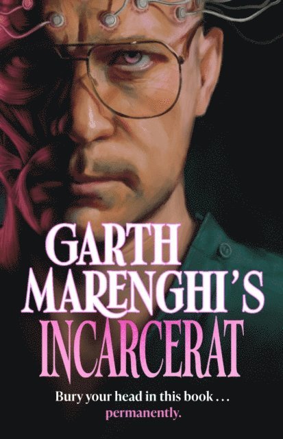 Garth Marenghi - Garth Marenghi's Incarcerat, E-bok