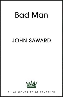 John Saward - Bad Man, Inbunden. Tillgänglighet: Kommande