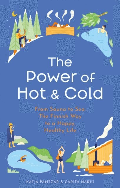 Carita Harju, Katja Pantzar - Power of Hot and Cold, E-bok