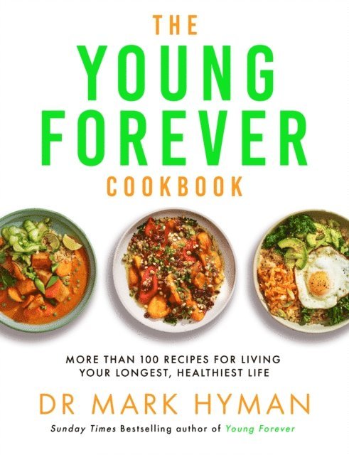 Dr Mark Hyman - Young Forever Cookbook, E-bok