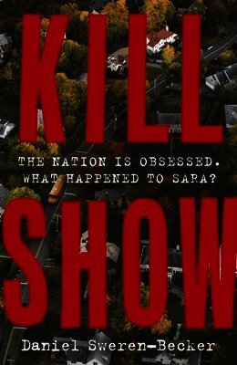Daniel Sweren-Becker - Kill Show, Häftad
