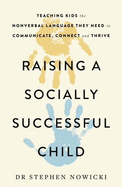 Dr Nowicki - Raising a Socially Successful Child, E-bok. Tillgänglighet: Lägg i varukorg