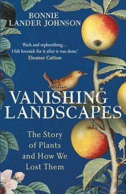 Bonnie Lander Johnson - Vanishing Landscapes, Inbunden