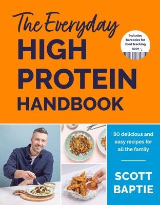 Scott Baptie - Everyday High Protein Handbook, Inbunden. Tillgänglighet: Lägg i varukorg