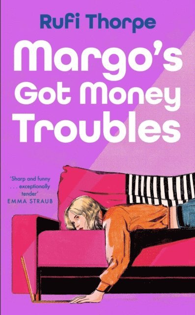 Rufi Thorpe - Margo's Got Money Troubles, E-bok. Tillgänglighet: Lägg i varukorg