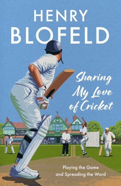Henry Blofeld - Sharing My Love of Cricket, E-bok. Tillgänglighet: Lägg i varukorg