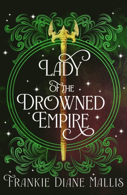 Frankie Diane Mallis - Lady of the Drowned Empire, E-bok