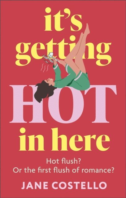 Jane Costello - It s Getting Hot in Here, E-bok