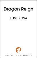 Elise Kova - Dragon Reign, Inbunden. Tillgänglighet: Kommande