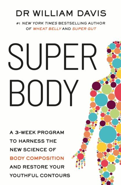 Dr William Davis - Super Body, E-bok. Tillgänglighet: Lägg i varukorg