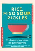 Rice, Miso Soup, Pickles