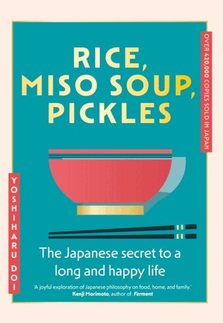Yoshiharu Doi - Rice, Miso Soup, Pickles, E-bok