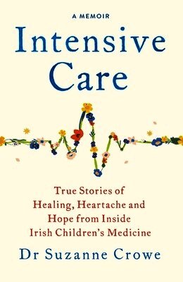 Dr Suzanne Crowe - Intensive Care, Häftad