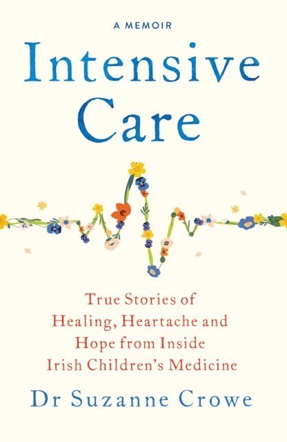 Dr Suzanne Crowe - Intensive Care, E-bok