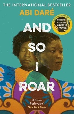 Abi Daré - And So I Roar, Häftad. Tillgänglighet: Tillfälligt slut