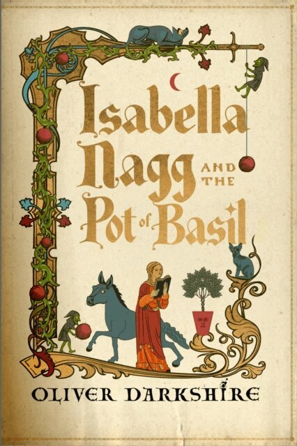 Oliver Darkshire - Isabella Nagg and the Pot of Basil, E-bok