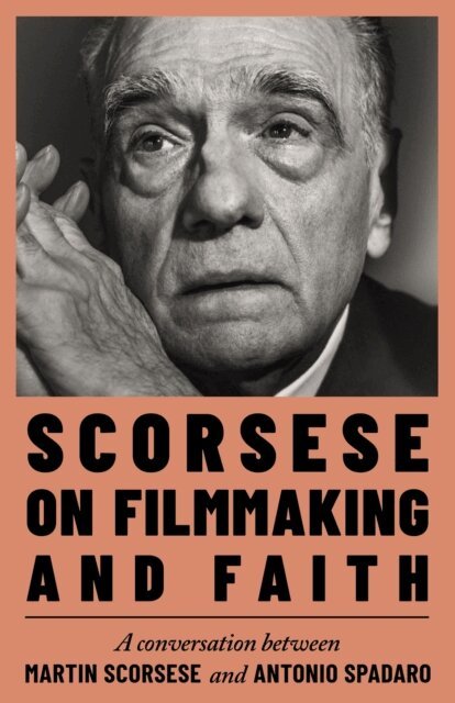 Antonio Spadaro, Martin Scorsese - Scorsese on Filmmaking and Faith, E-bok. Tillgänglighet: Lägg i varukorg