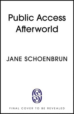 Jane Schoenbrun - Public Access Afterworld, Inbunden