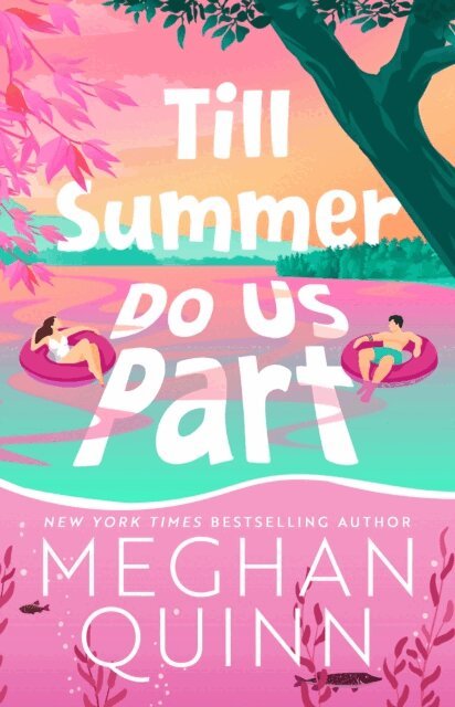 Meghan Quinn - Till Summer Do Us Part, E-bok. Tillgänglighet: Lägg i varukorg