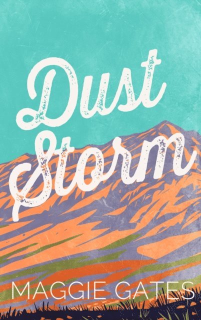 Maggie Gates - Dust Storm, E-bok