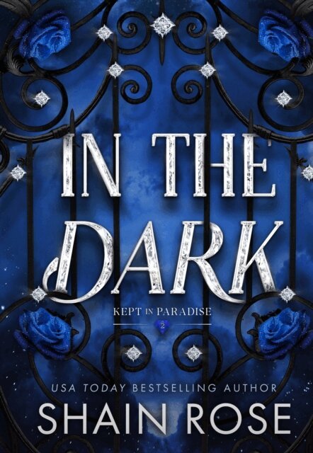 Shain Rose - In the Dark, E-bok