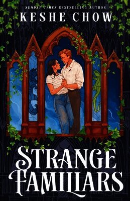 Keshe Chow - Strange Familiars, Inbunden