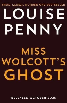 Louise Penny - Miss Wolcott's Ghost, Häftad. Tillgänglighet: Lägg till