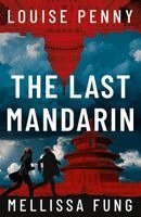 Louise Penny, Mellissa Fung - Last Mandarin, Häftad. Tillgänglighet: Kommande