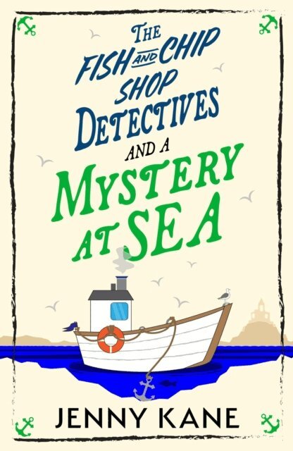 Jenny Kane - Fish and Chip Shop Detectives and a Mystery at Sea, E-bok