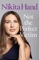 Not the Perfect Victim