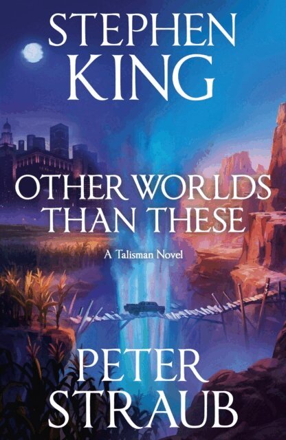 Peter Straub, Stephen King - Other Worlds Than These, E-bok