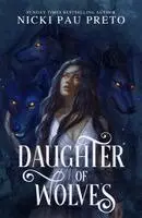Nicki Pau Preto - Daughter of Wolves, Inbunden. Tillgänglighet: Kommande