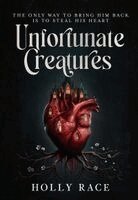 Holly Race - Unfortunate Creatures, Häftad. Tillgänglighet: Kommande
