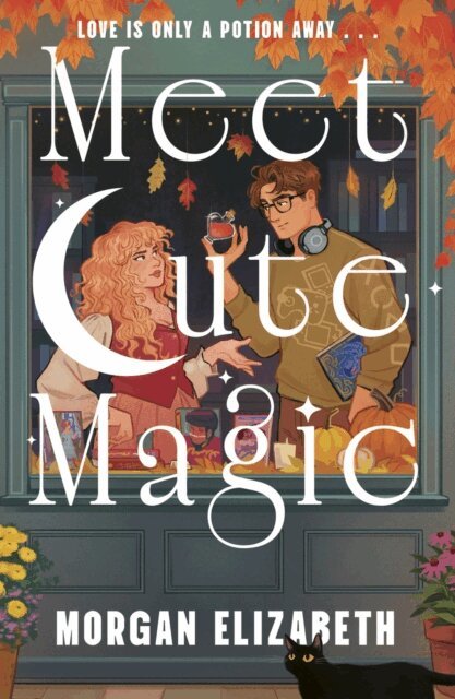 Morgan Elizabeth - Meet Cute Magic, E-bok
