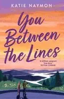 Katie Naymon - You Between the Lines, Häftad. Tillgänglighet: Lägg i varukorg