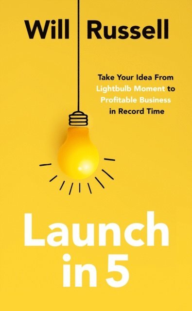 Will Russell - Launch in 5, E-bok
