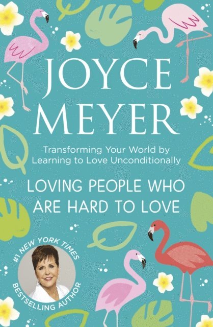 Joyce Meyer - Loving People Who Are Hard to Love, E-bok