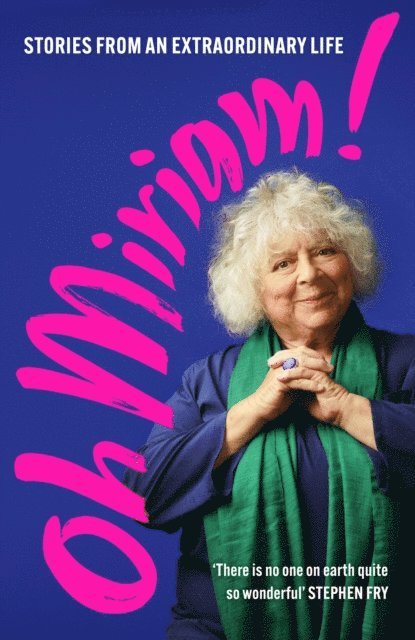 Miriam Margolyes - Oh Miriam!, E-bok