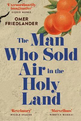 Omer Friedlander - Man Who Sold Air in the Holy Land, Häftad