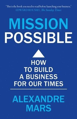 Alexandre Mars - Mission Possible, Häftad. Tillgänglighet: Lägg i varukorg