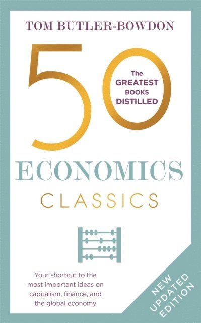 Tom Butler-Bowdon - 50 Economics Classics, E-bok