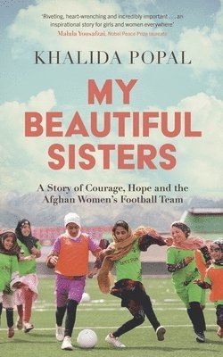 Khalida Popal - My Beautiful Sisters, Häftad. Tillgänglighet: Tillfälligt slut