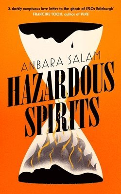 Anbara Salam - Hazardous Spirits, Inbunden