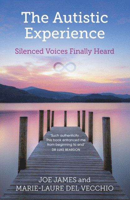 Joe James, Marie-Laure Del Vecchio - Autistic Experience, E-bok