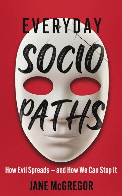 Jane McGregor - Everyday Sociopaths, E-bok