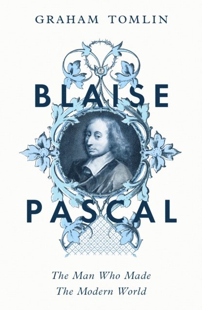 Graham Tomlin - Blaise Pascal, E-bok